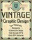 Go to record Vintage graphic design : type, typography, monograms & dec...
