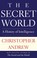 Go to record The secret world : a history of intelligence